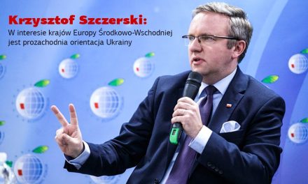 Krzysztof Szczerski: W interesie krajów Europy Środkowo-Wschodniej jest prozachodnia orientacja Ukrainy