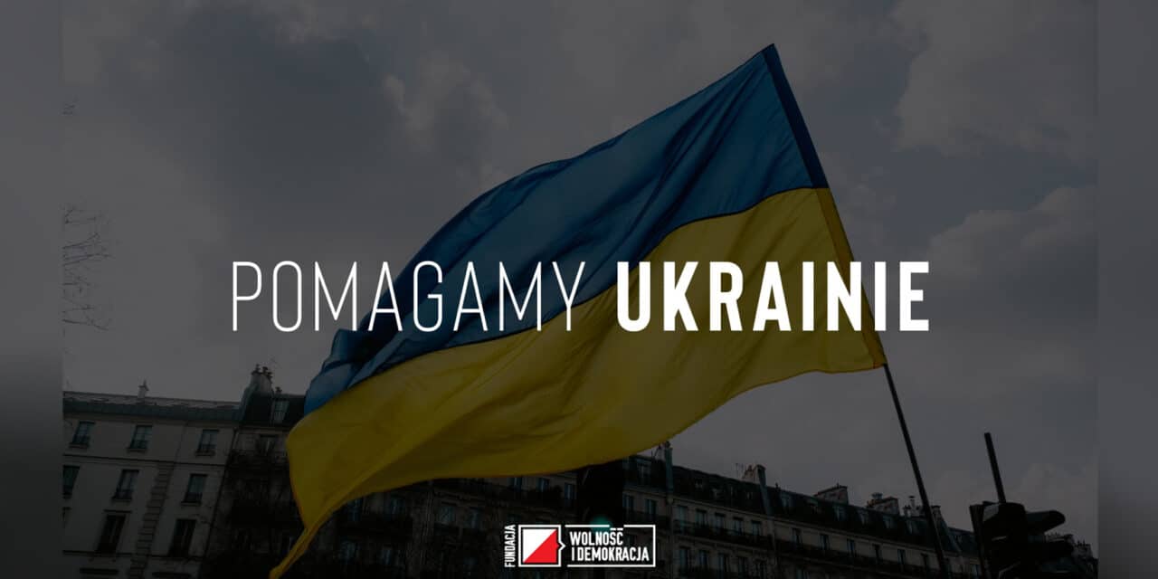 „Byliśmy na Ukrainie, zanim zaczęła się wojna”. Jak naprawdę działa Fundacja Wolność i Demokracja?