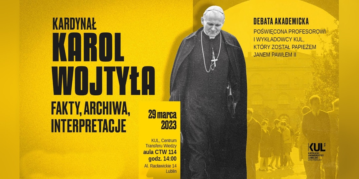 „Kard. Karol Wojtyła – fakty, archiwa, interpretacje”. Debata akademicka na KUL