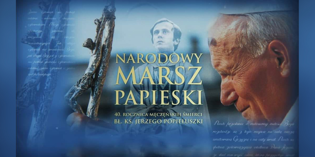 Narodowy Marsz Papieski w hołdzie bł. ks. Jerzemu Popiełuszce
