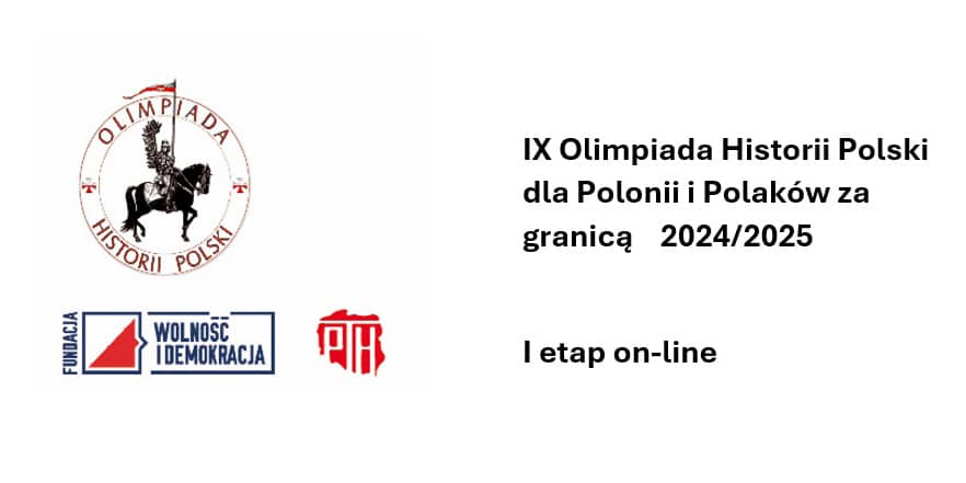 Startują Olimpiada Historii Polski i Konkurs Historii Polski dla Polonii i Polaków za granicą